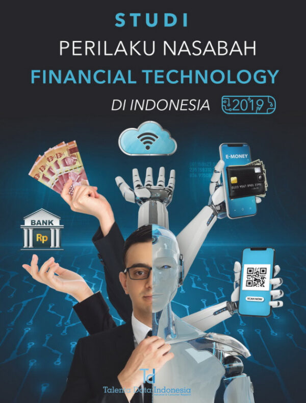 Studi Perilaku Nasabah Financial Technology 2019