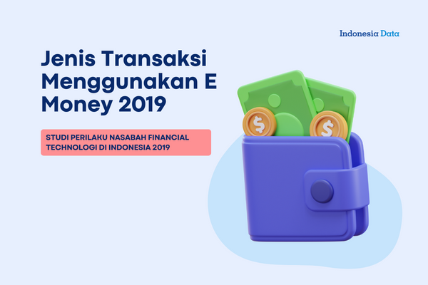Jenis Transaksi Menggunakan E Money 2019