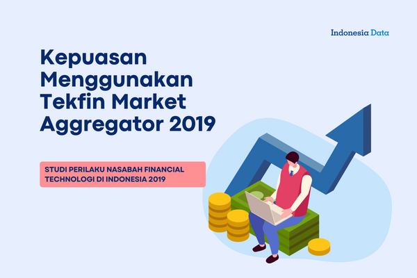 Kepuasan Menggunakan Tekfin Market Aggregator 2019
