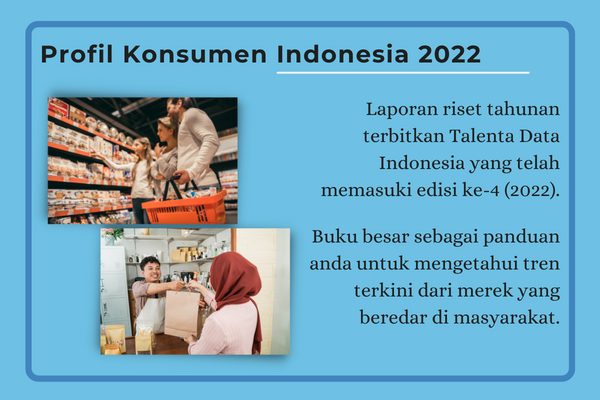 Profil Konsumen Indonesia 2022 - Deskripsi