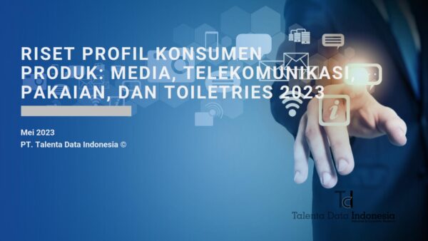 Riset Profil Konsumen Produk Media-Telko-Pakaian-Toiletries 2023_final_001