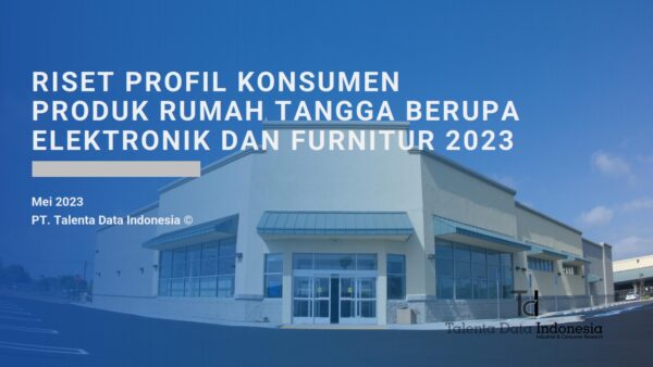Riset Profil Konsumen Produk Rumah Tangga Berupa Elektronik dan Furnitur 2023_final_001